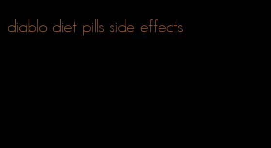 diablo diet pills side effects