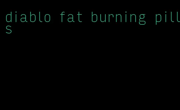 diablo fat burning pills