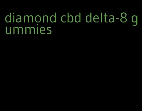 diamond cbd delta-8 gummies