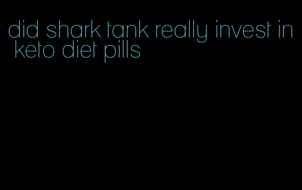 did shark tank really invest in keto diet pills