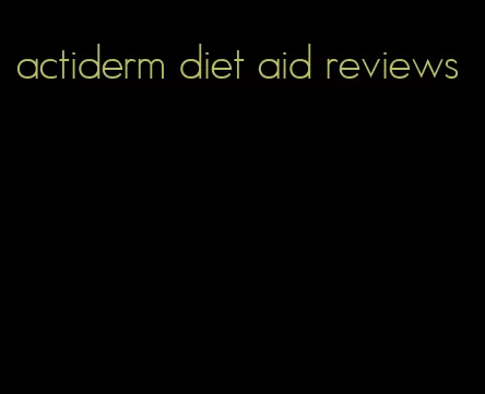 actiderm diet aid reviews