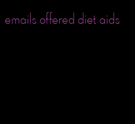 emails offered diet aids