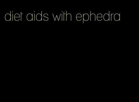 diet aids with ephedra