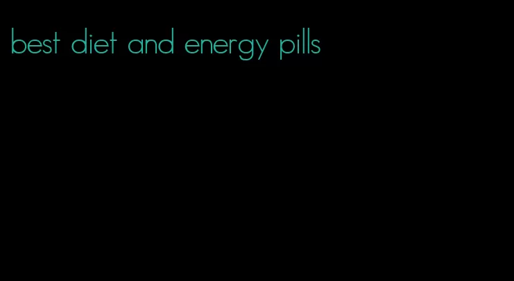 best diet and energy pills