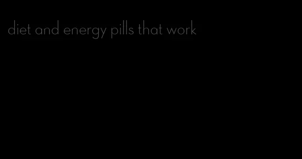 diet and energy pills that work