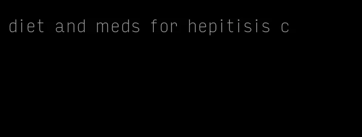 diet and meds for hepitisis c