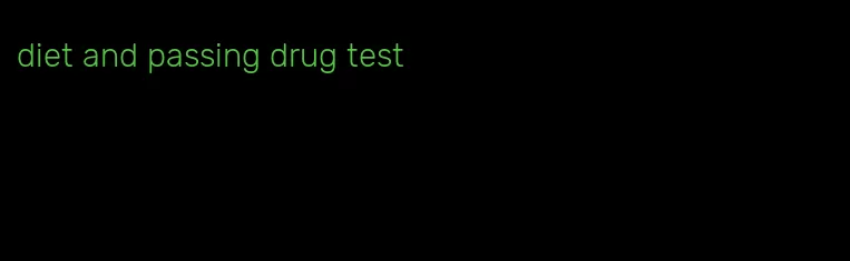 diet and passing drug test