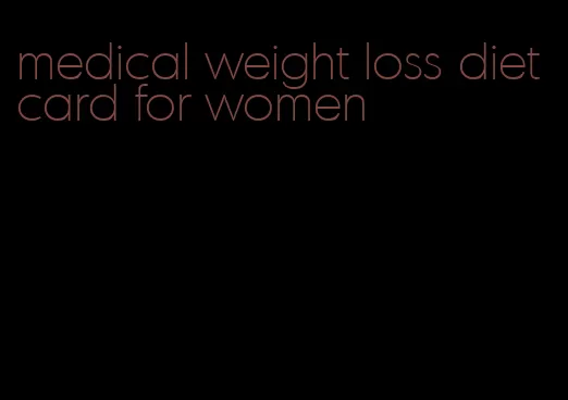 medical weight loss diet card for women