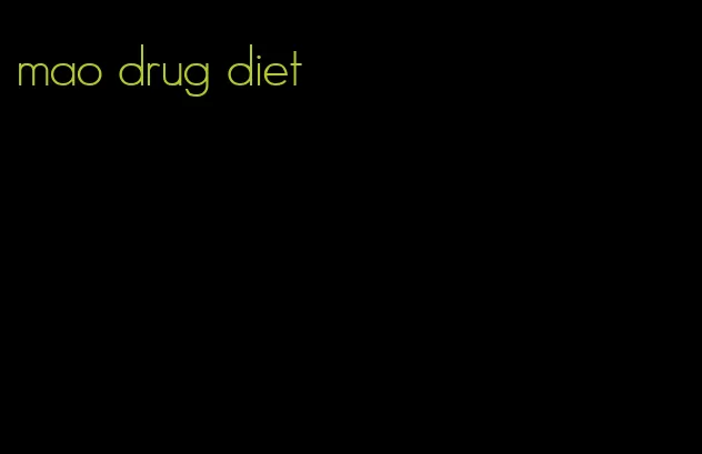 mao drug diet