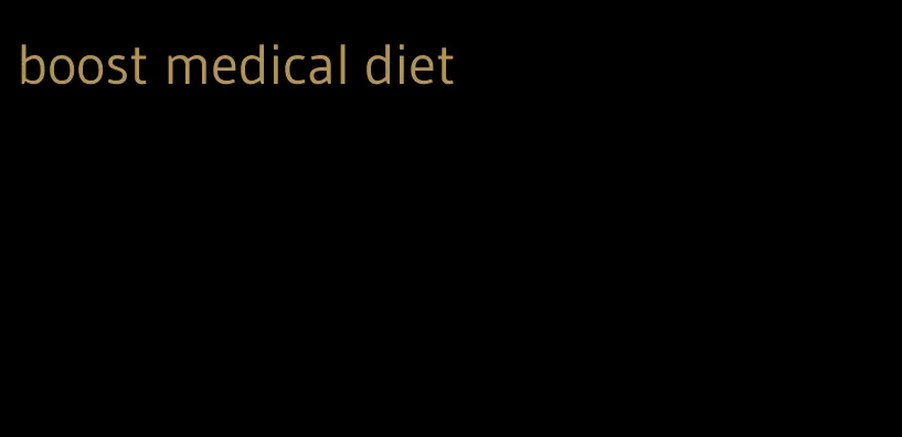 boost medical diet