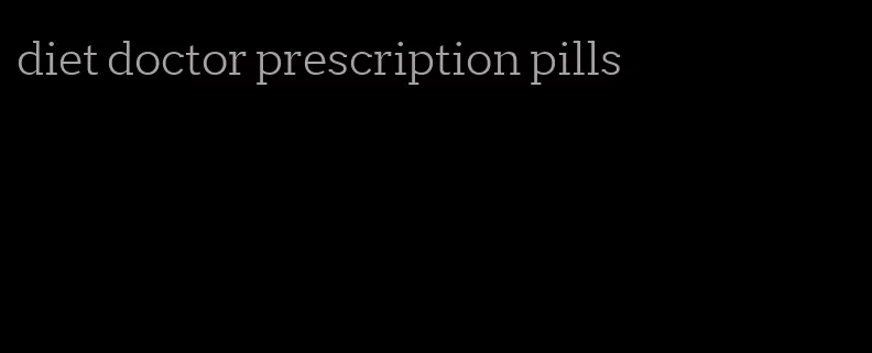 diet doctor prescription pills