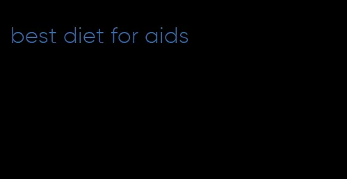 best diet for aids