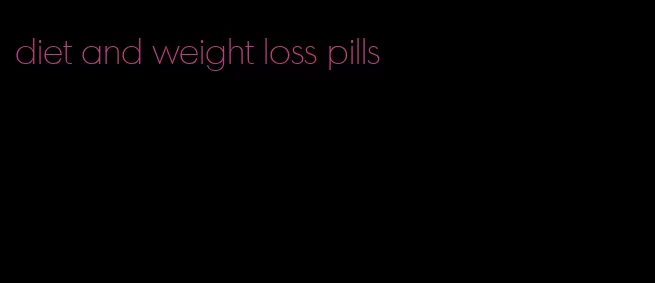 diet and weight loss pills