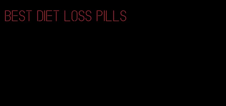 best diet loss pills