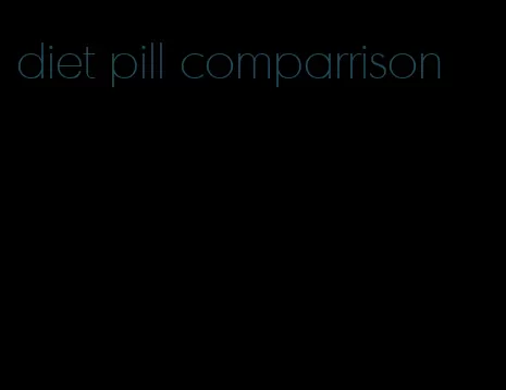 diet pill comparrison