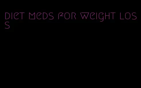 diet meds for weight loss