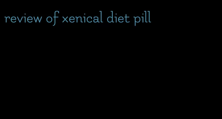 review of xenical diet pill