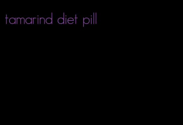 tamarind diet pill