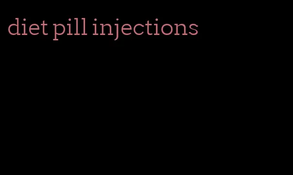 diet pill injections