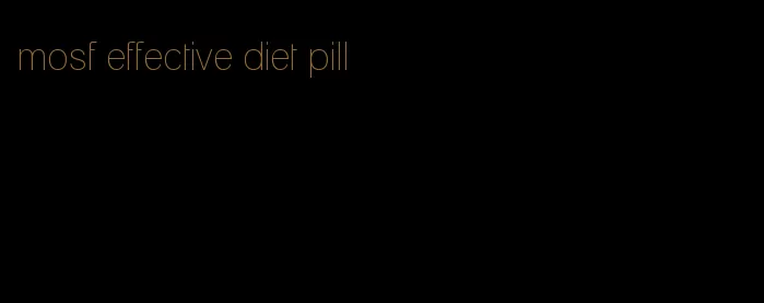 mosf effective diet pill