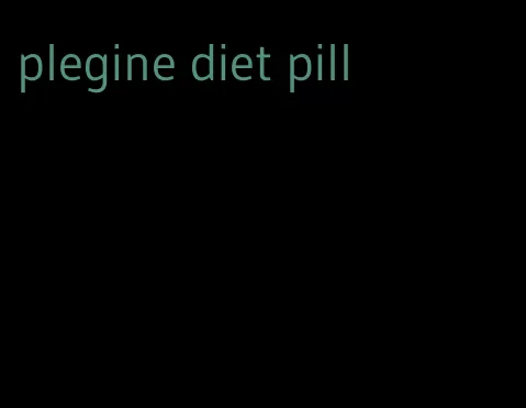 plegine diet pill