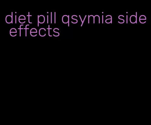 diet pill qsymia side effects