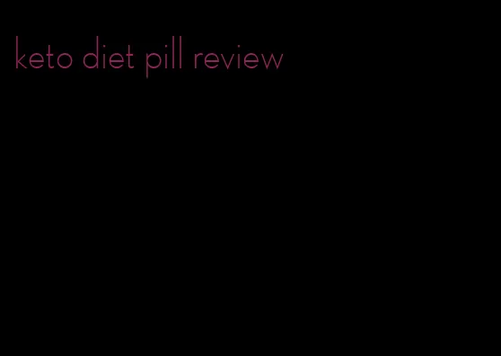 keto diet pill review