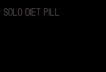 solo diet pill