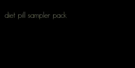 diet pill sampler pack