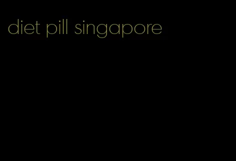 diet pill singapore