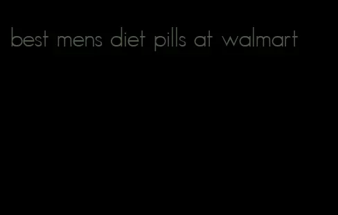 best mens diet pills at walmart