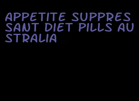 appetite suppressant diet pills australia