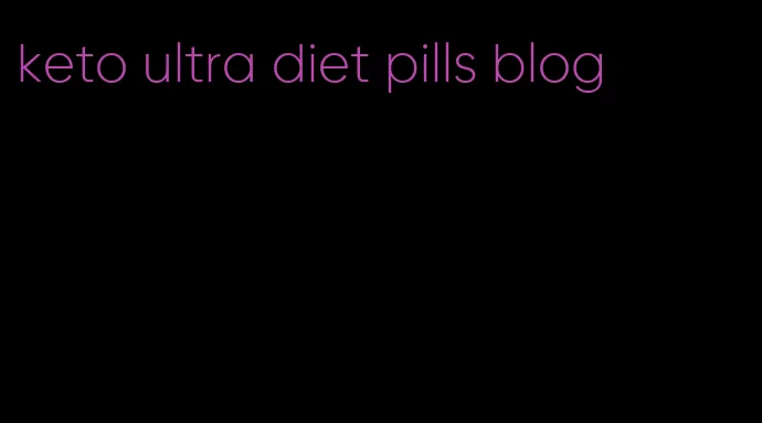 keto ultra diet pills blog