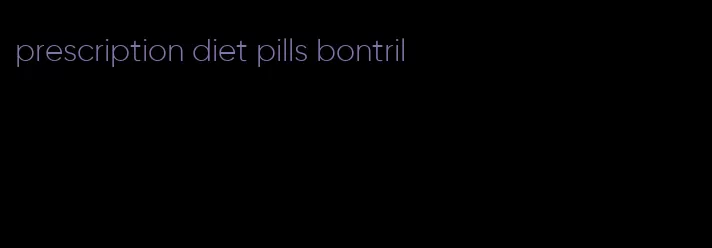 prescription diet pills bontril