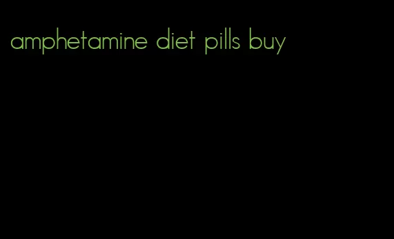 amphetamine diet pills buy