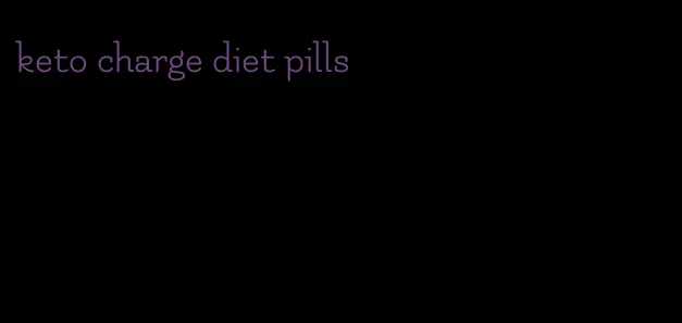 keto charge diet pills