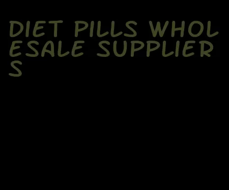 diet pills wholesale suppliers