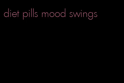 diet pills mood swings