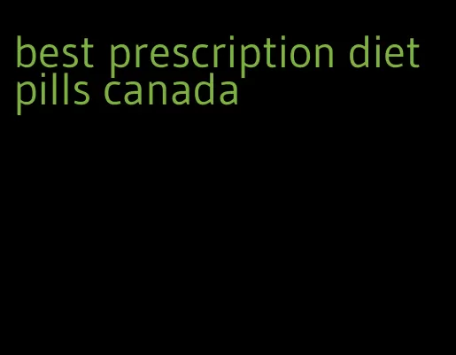 best prescription diet pills canada