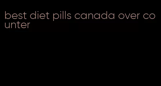 best diet pills canada over counter