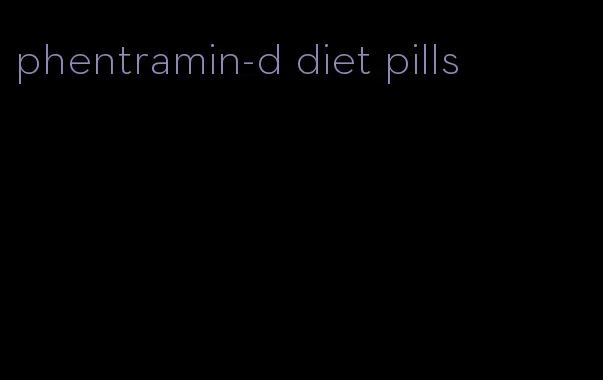 phentramin-d diet pills