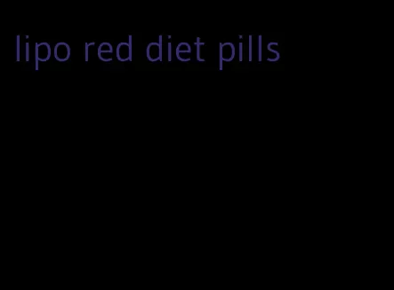 lipo red diet pills