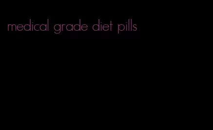 medical grade diet pills