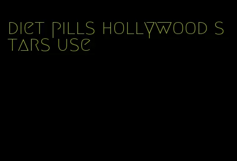 diet pills hollywood stars use