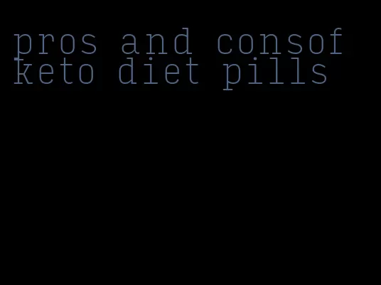 pros and consof keto diet pills