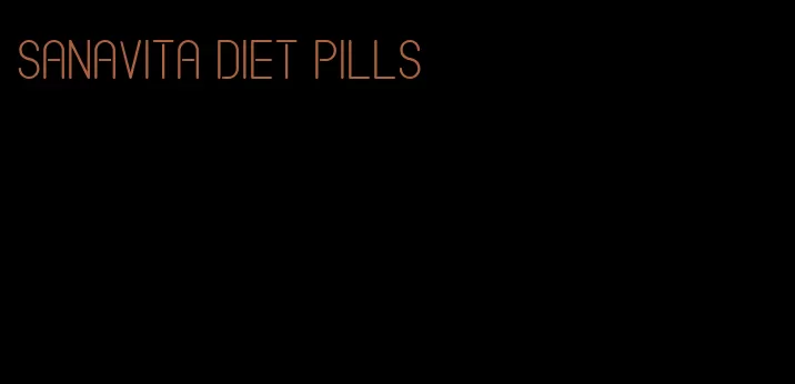 sanavita diet pills