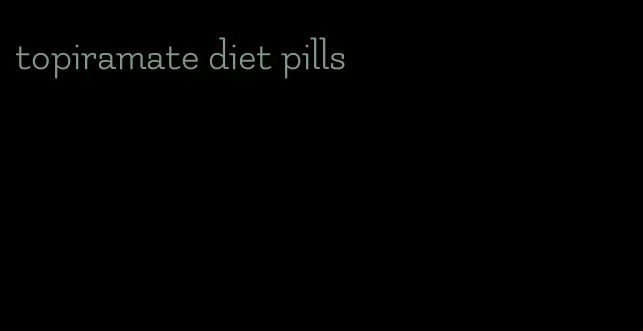 topiramate diet pills