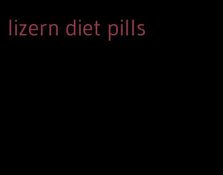 lizern diet pills