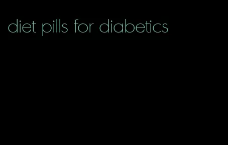 diet pills for diabetics