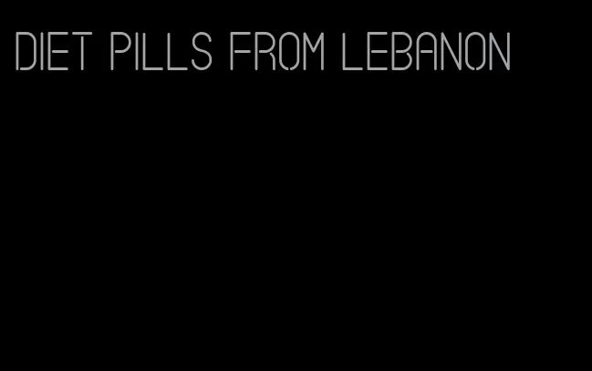 diet pills from lebanon